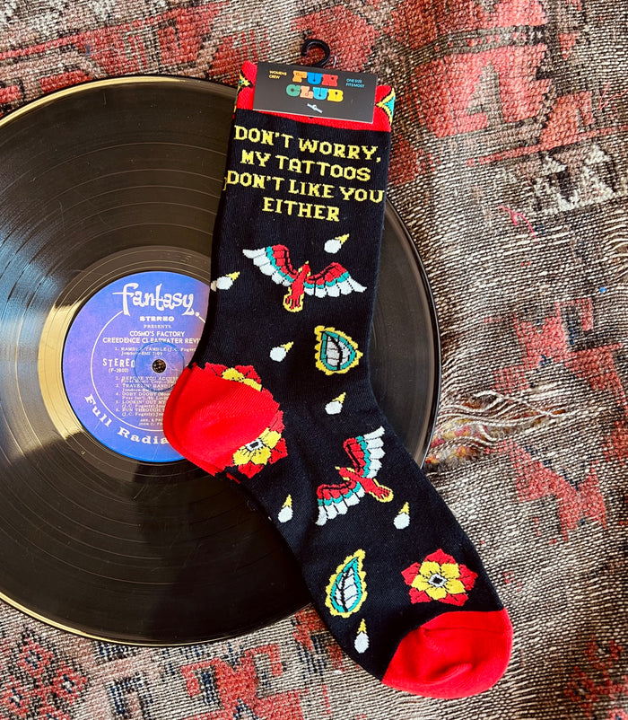 Tattoos Don't Like You Either Socks