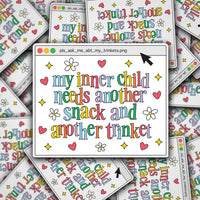 My Inner Child Needs Another Snack Sticker