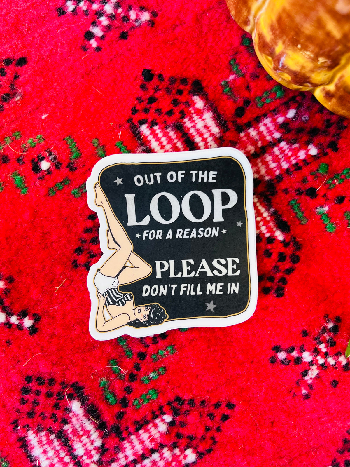 Out of the Loop Sticker