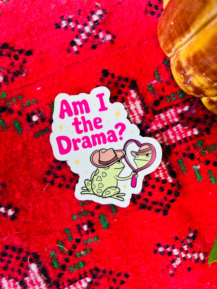 Cowboy frog Am I the drama sticker 3"