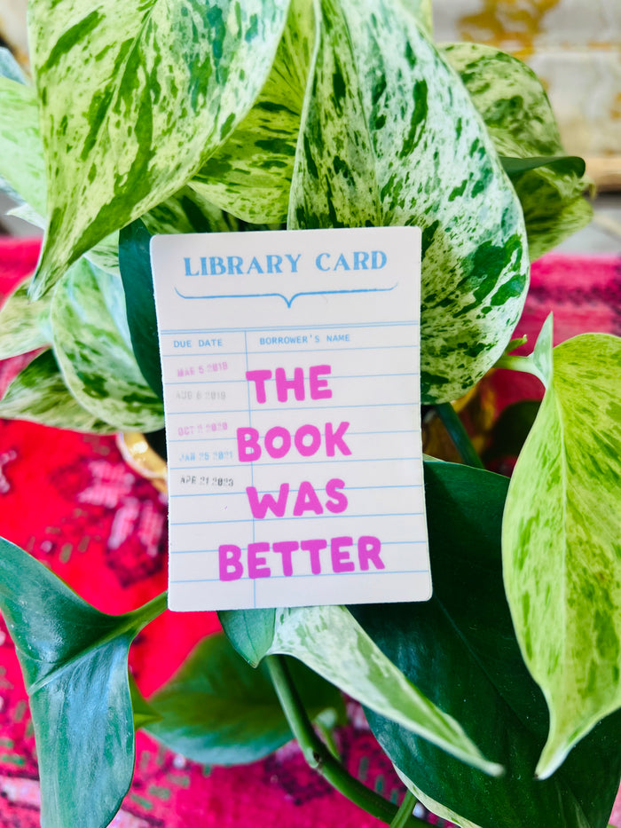 The Book Was Better Sticker