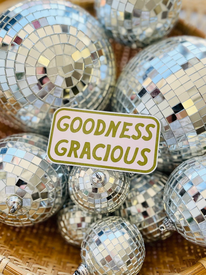 Goodness Gracious Sticker