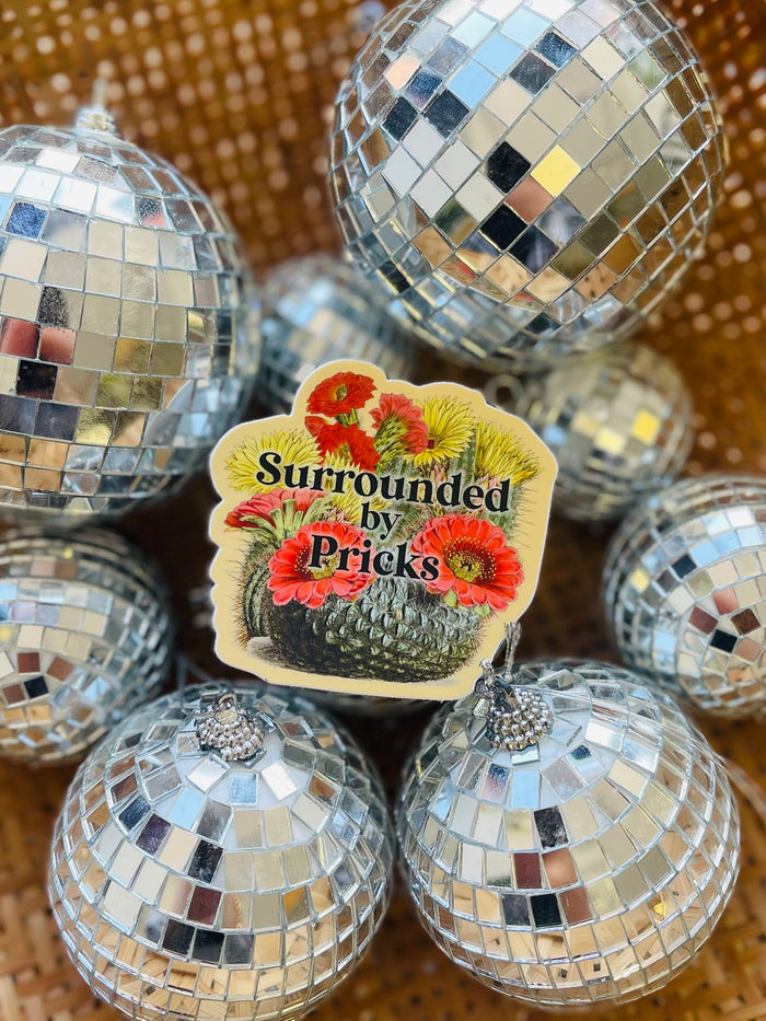 Surrounded by Pr*cks Sticker